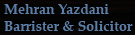 Mehran Yazdani, Barrister and Solicitor